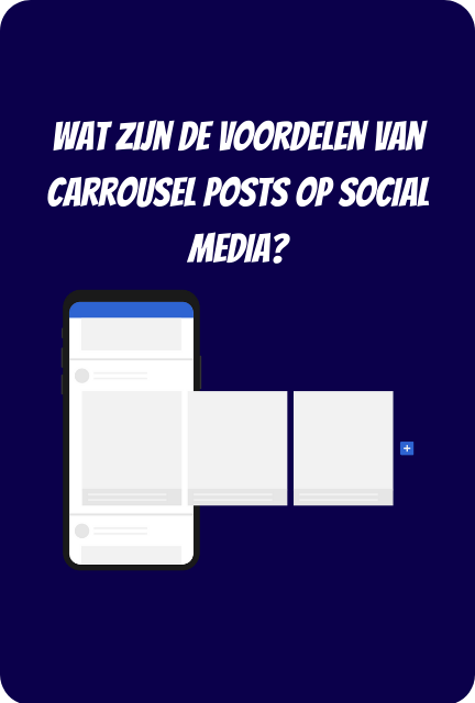 Wat zijn de voordelen van carrousel posts op social media?